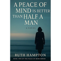 A Peace of Mind Is Better Than Half A Man