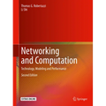Networking and Computation: Technology, Modeling and Performance