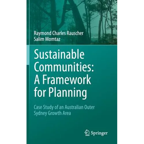 Sustainable Communities: A Framework for Planning: Case Study of an Australian Outer Sydney Growth Area