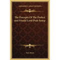 The Precepts Of The Prefect and Feudal Lord Ptah-hotep