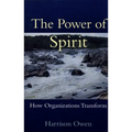 The Power of Spirit: How Organizations Transform