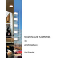 Meaning and Aesthetics in Architecture