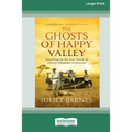 The Ghosts of Happy Valley: Searching for the Lost World of Africa's Infamous Aristocrats (16pt Large Print Edition)