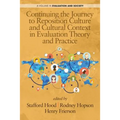 Continuing the Journey to Reposition Culture and Cultural Context in Evaluation Theory and Practice