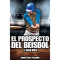 El Prospecto del Beisbol: y algo mas.