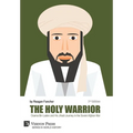 The Holy Warrior: Osama Bin Laden and his Jihadi Journey in the Soviet-Afghan War - 2nd Edition