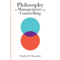 Philosophy in Management and Counselling
