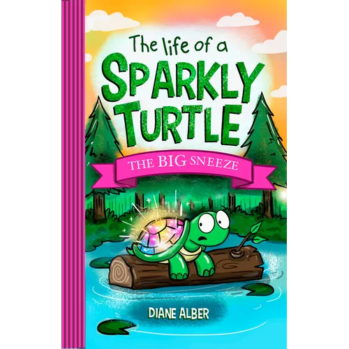 The Life of a Sparkly Turtle: The Big Sneeze