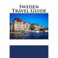 Sweden Travel Guide