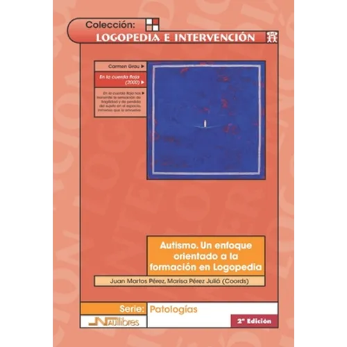 Autismo. Un enfoque orientado a la formación en Logopedia