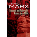 Economic and Philosophic Manuscripts of 1844