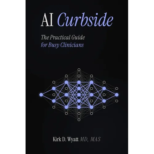 AI Curbside: The Practical Guide for Busy Clinicians