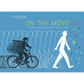 On the Move: Things in Motion on Earth and Beyond