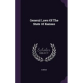 General Laws Of The State Of Kansas
