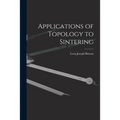 Applications of Topology to Sintering