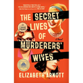 The Secret Lives of Murderers' Wives: A GMA Book Club Pick
