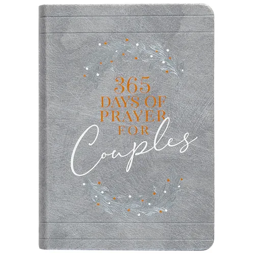 365 Days of Prayer for Couples: Daily Prayer Devotional