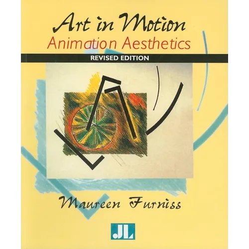 Art in Motion, Revised Edition: Animation Aesthetics