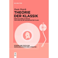 Theorie Der Klassik: Eine Kulturelle PRAXIS Von Goethe Bis Grandmaster Flash