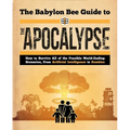The Babylon Bee Guide to the Apocalypse