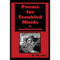 Poems for Troubled Minds (& Troubled Souls)