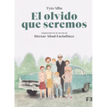 El Olvido Que Seremos (Novela Gràfica) / Memories of My Father. Graphic Novel