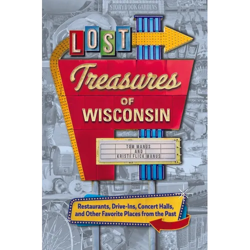 Lost Treasures of Wisconsin