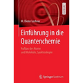 Einführung in Die Quantenchemie: Aufbau Der Atome Und Moleküle, Spektroskopie