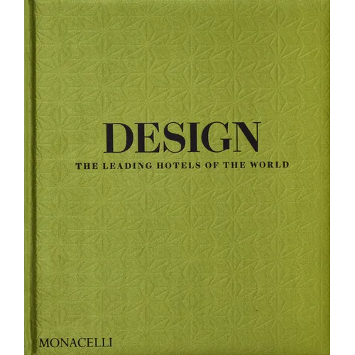 Design: The Leading Hotels of the World