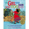 The Girl Who Wore Too Much: A Folktale from Thailand