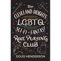 The Cleveland Heights LGBTQ Sci-Fi and Fantasy Role Playing Club