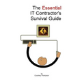 The Essential It Contractor's Survival Guide
