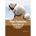 Plant Production: Natural Materials