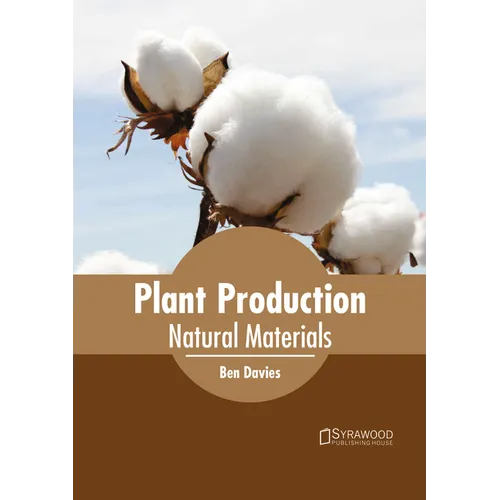 Plant Production: Natural Materials
