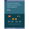 Pipelined Analog to Digital Converter and Fault Diagnosis