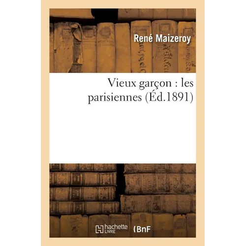 Vieux Garçon: Les Parisiennes