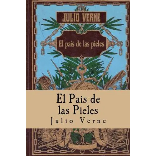 El Pais de las Pieles (Spanish) Edition