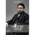 Servants of Christ, Lovers of Men: Spurgeon on Pastoral Ministry