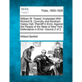 William M. Tweed, Impleaded With Richard B. Connolly and Abraham Oakey Hall, Plaintiff in Error, Against the People of the State of New York, Defendan