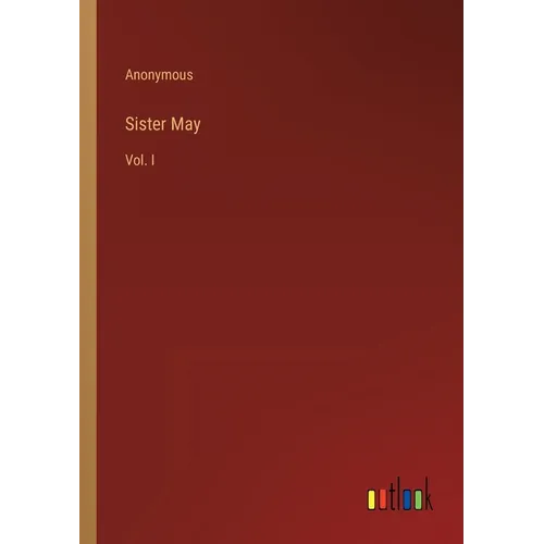 Sister May: Vol. I