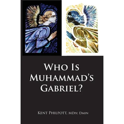 Who Is Muhammad's Gabriel? - Paperback