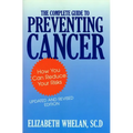 The Complete Guide to Preventing Cancer