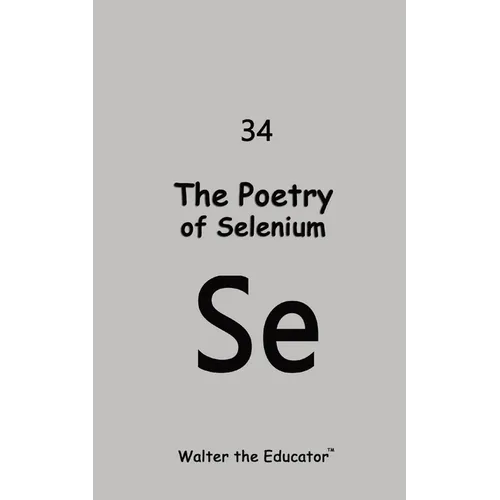 The Poetry of Selenium