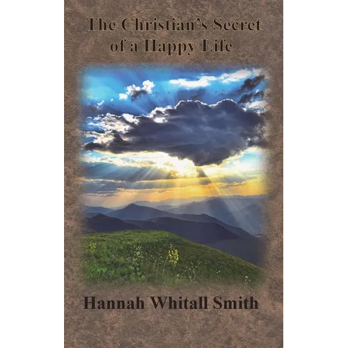 The Christian's Secret of a Happy Life