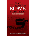 Nat Turner's Slave Rebellion: Including the 1831 Confessions