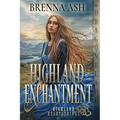 Highland Enchantment: A Scottish Historical Romance