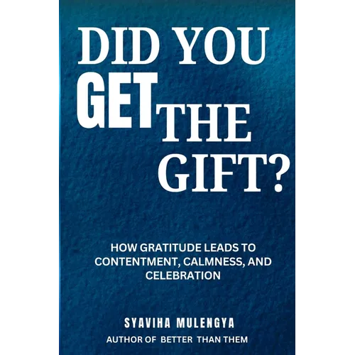 Did You Get the Gift?