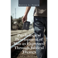 Psychological Development of Man As Expressed Through Biblical Themes