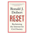 Reset: Reclaiming the Internet for Civil Society