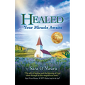 Healed: Your Miracle Awaits